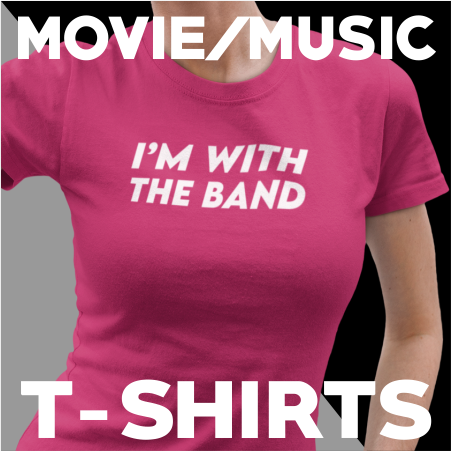 Movie / Music T-Shirts