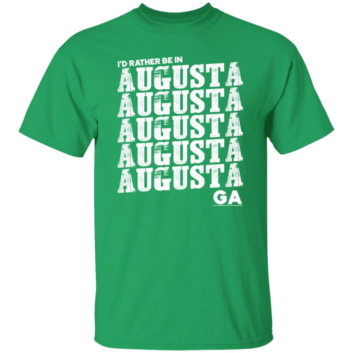 I'd Rather Be Augusta Georgia White Print T-Shirt