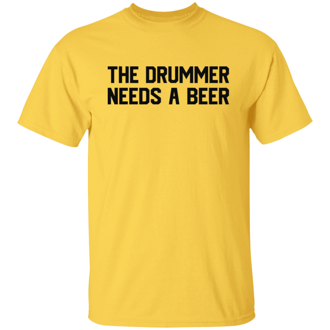The Drummer Needs A Beer Black Print T-Shirt