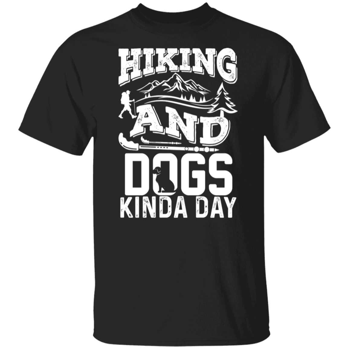 Hiking And Dogs Kinda Day White Print T-Shirt
