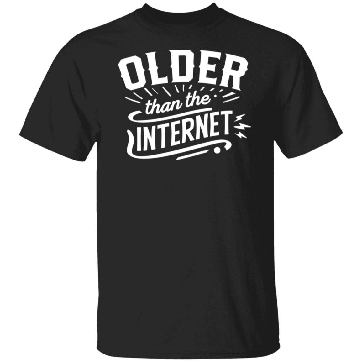 Older Than The Internet White Print T-Shirt