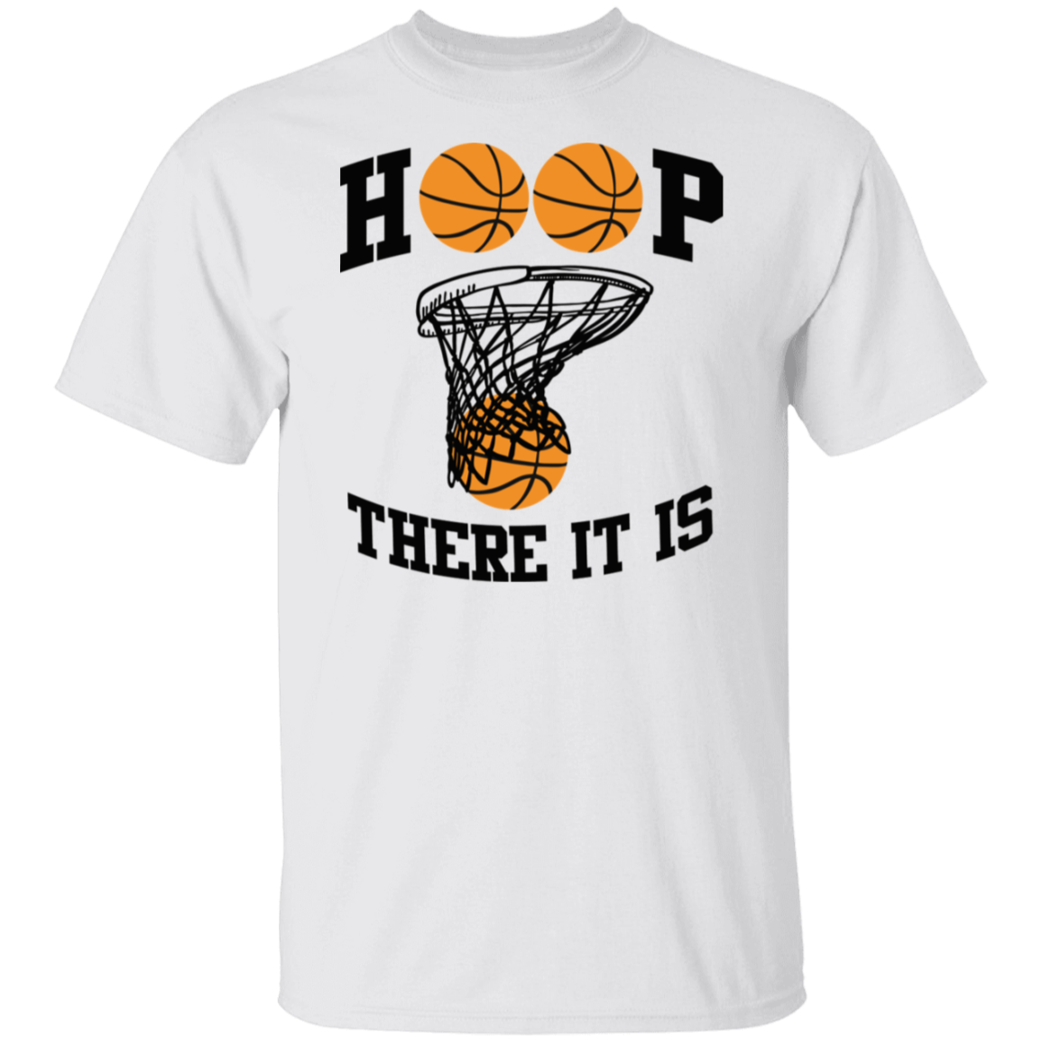 Hoop There It Is T-Shirt