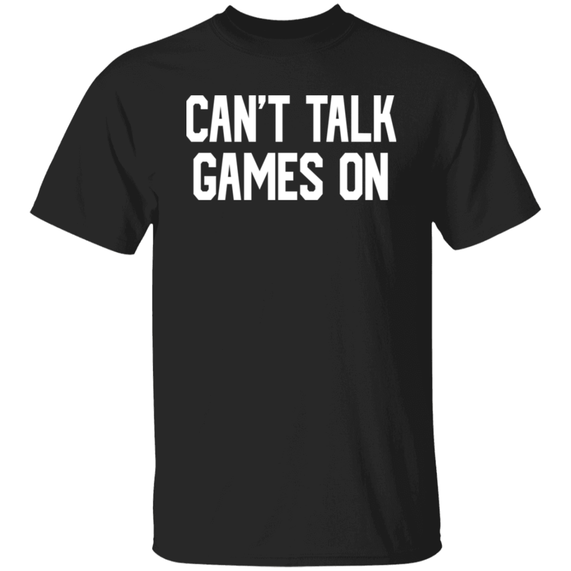 Can't Talk Games On White Print T-Shirt