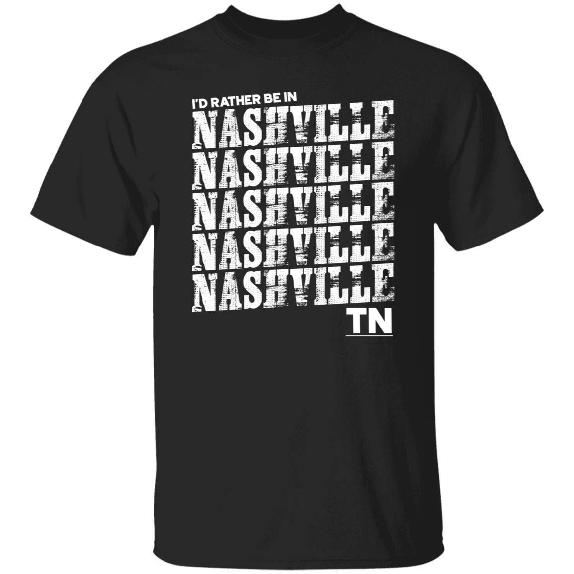 I'd Rather Be In Nashville TN White Print T-Shirt