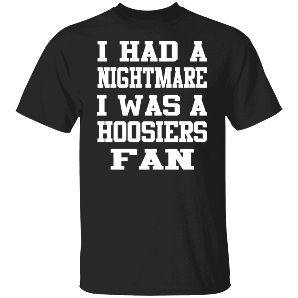 Nightmare Hoosiers Fan White Print T-Shirt