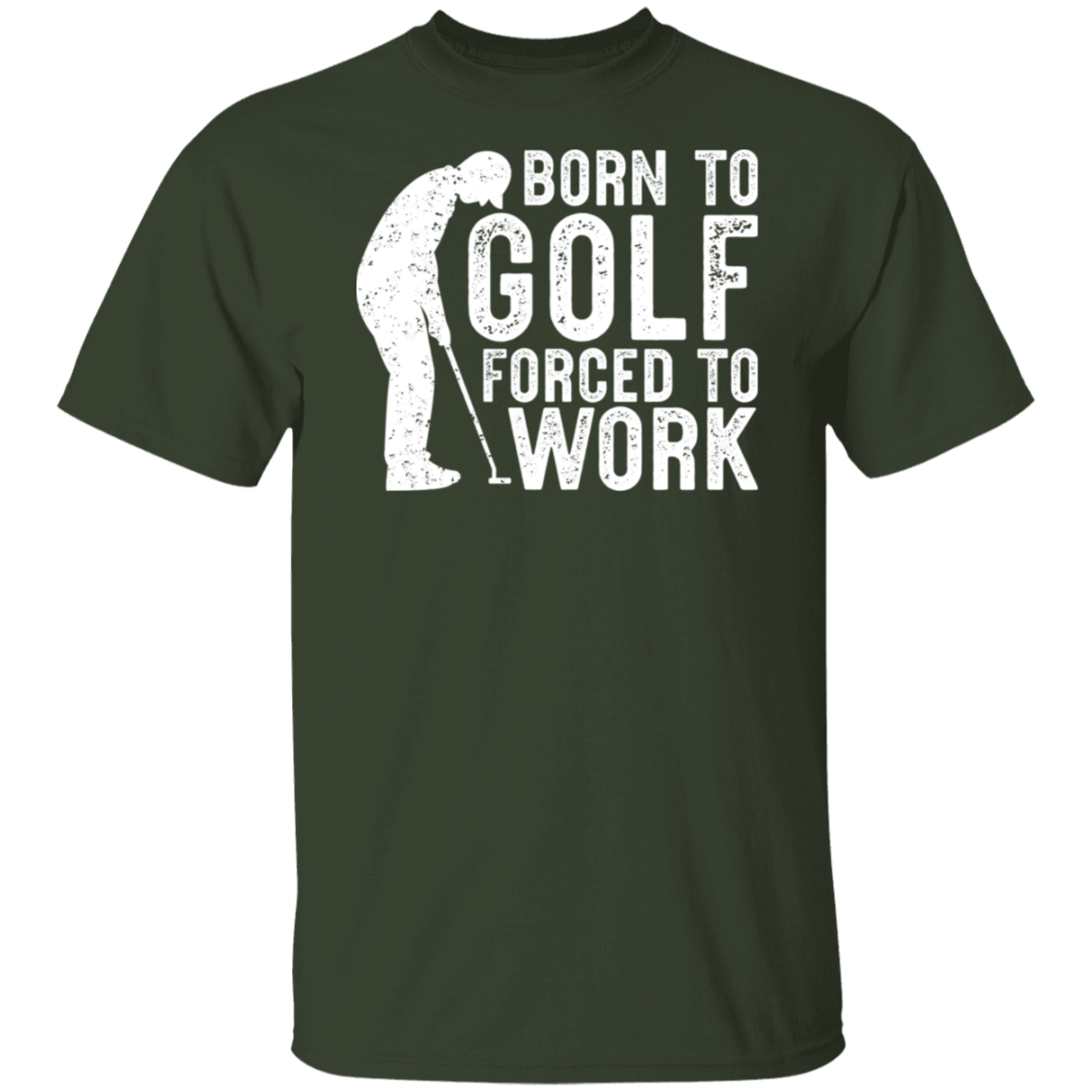 Born To Golf Forced To Work White Print T-Shirt