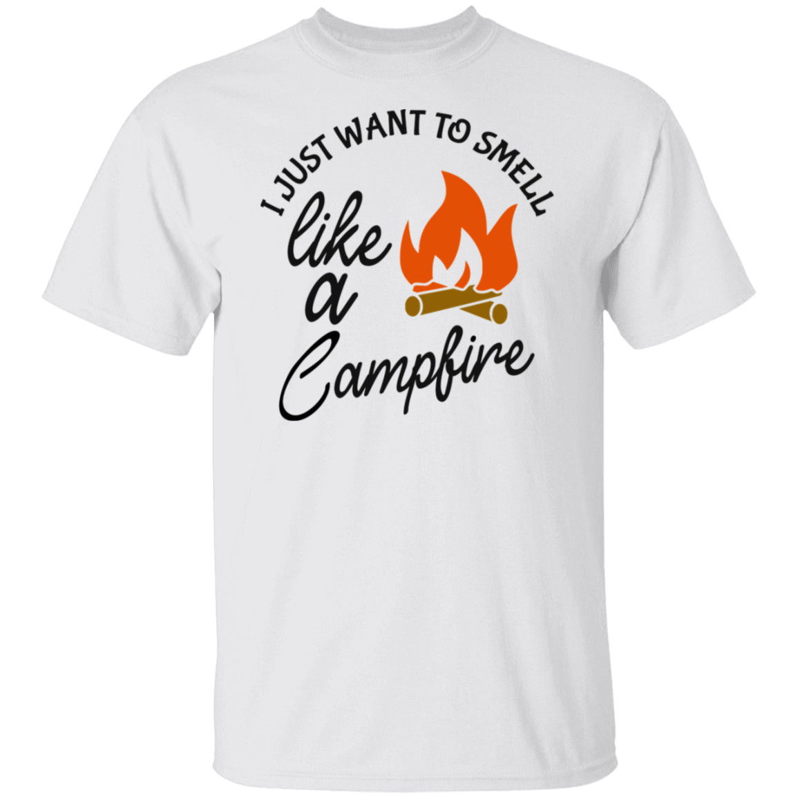 I Just Want To Smell Like A Campfire T-Shirt