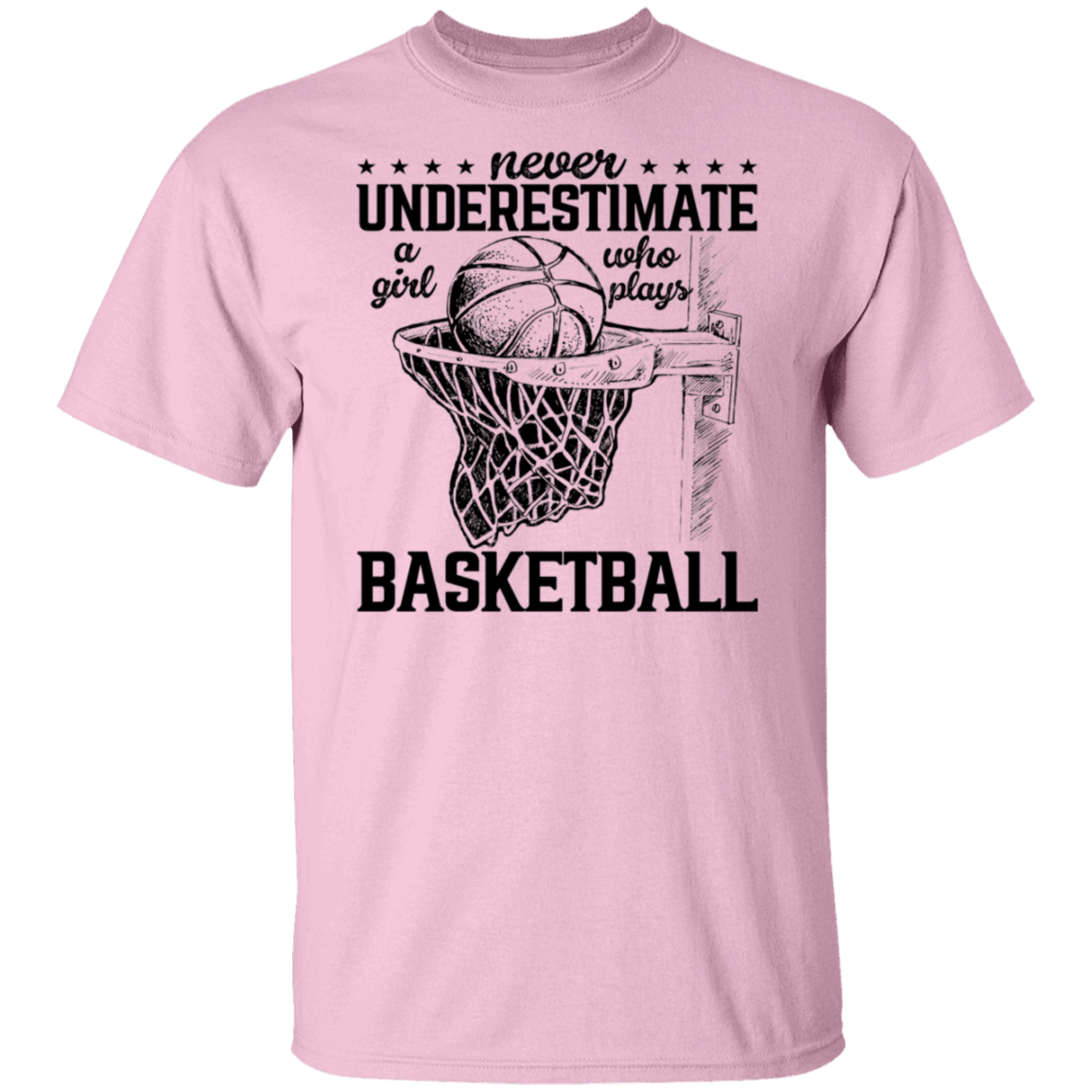 Never Underestimate A Girl Basketball Black Print T-Shirt