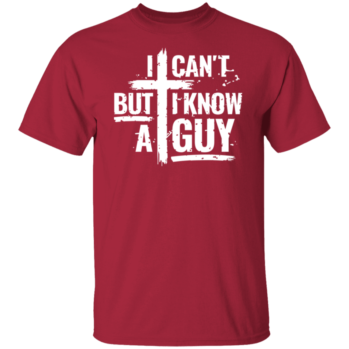 I Can't But I Know A Guy White Print T-Shirt