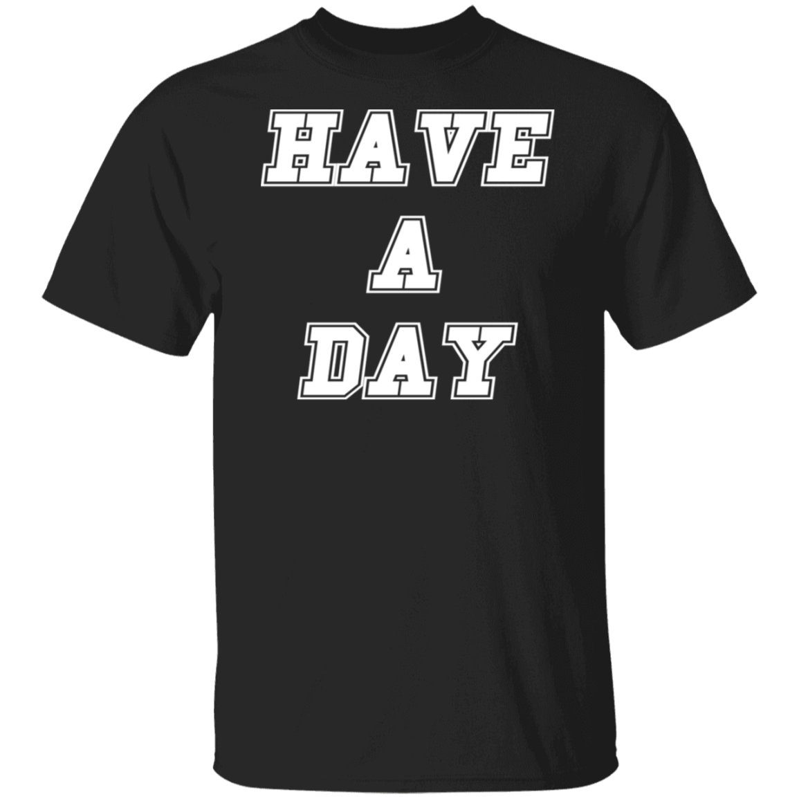 Have A Day White Print T-Shirt