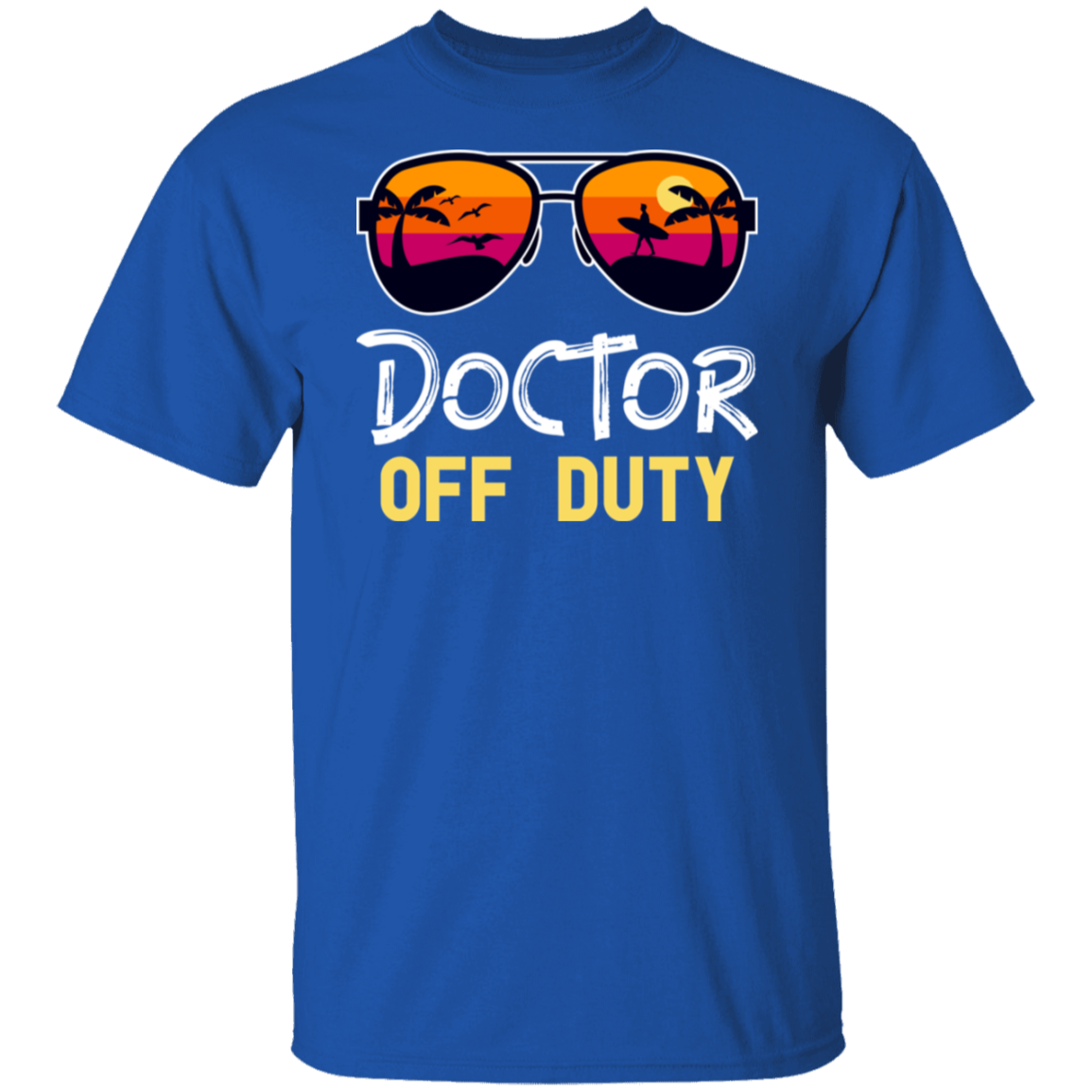 Doctor Off Duty T-Shirt