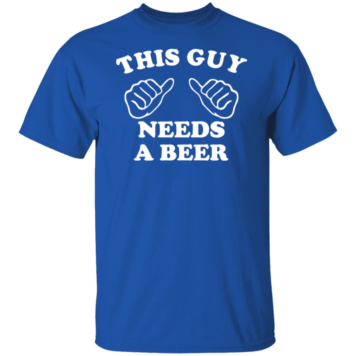 This Guy Needs A Beer White Print T-Shirt