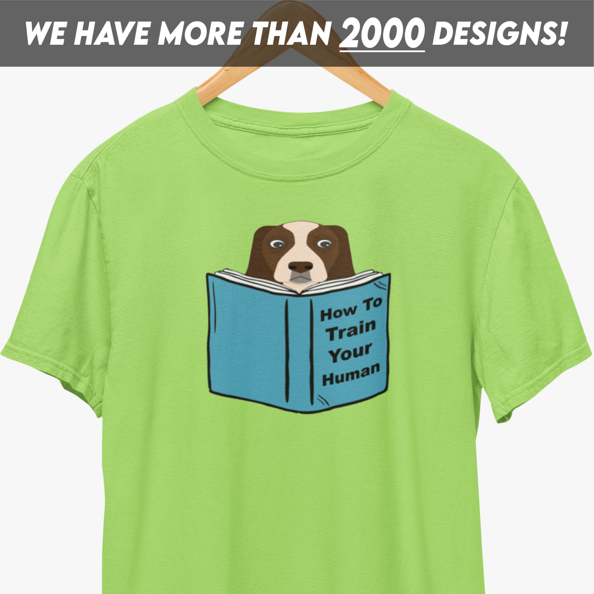 Train Your Human Dog T-Shirt