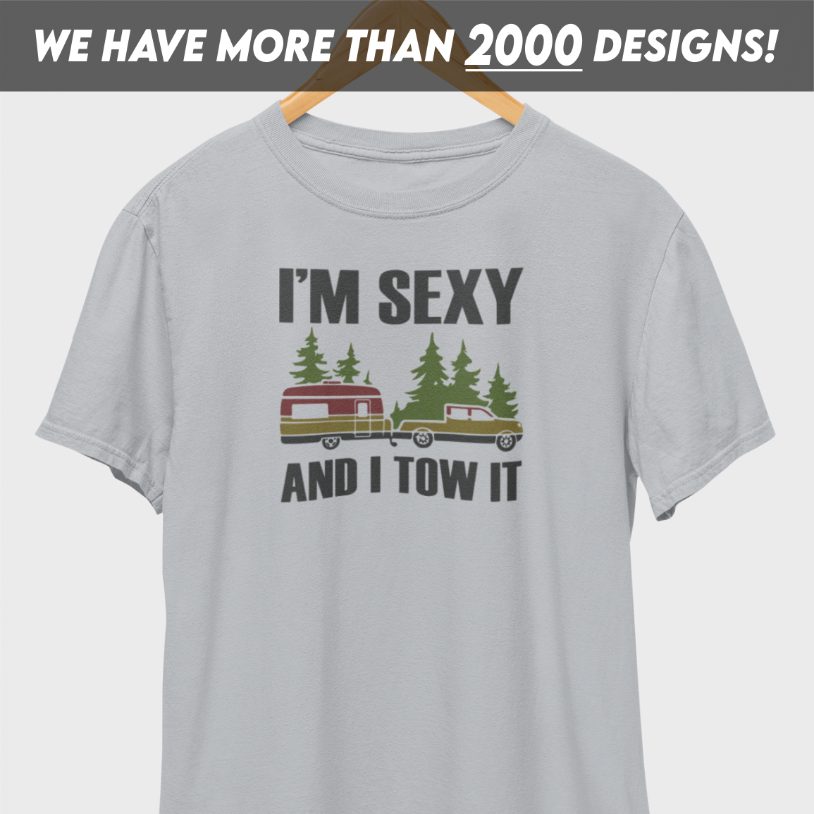 I'm Sexy And I Tow It T-Shirt