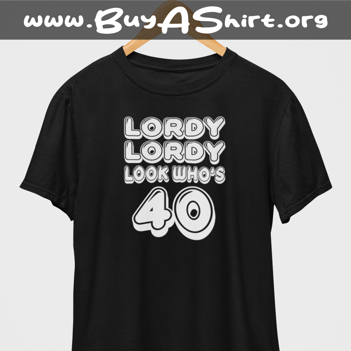 Lordy Lordy Look Who's 40 White Print T-Shirt