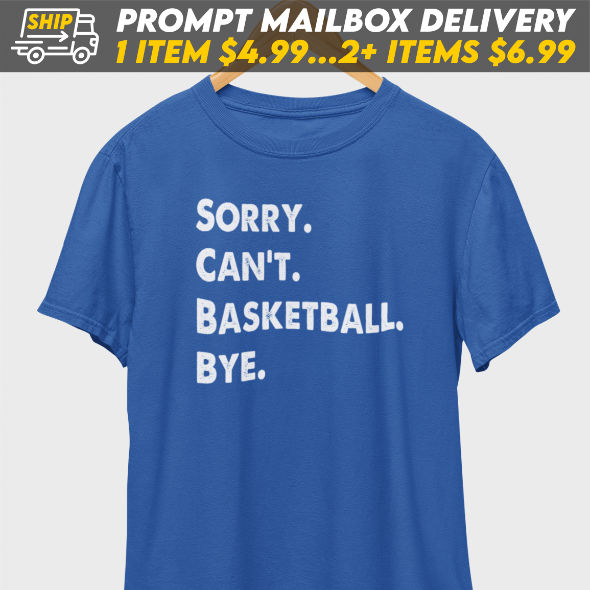 Sorry Can't Basketball Bye White Print T-Shirt